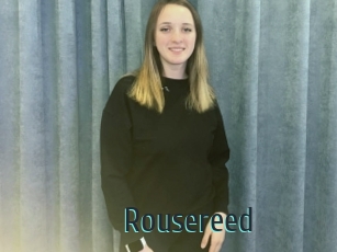 Rousereed