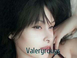 Valeryrougs